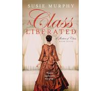 A Class Liberated: 7 (Matter of Class)