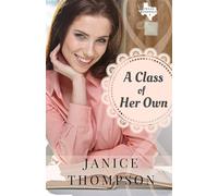 A Class of Her Own: Texas Weddings, Book One