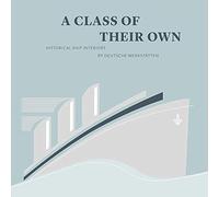 A Class of their Own: Historical Ship Interiors by Deutsche Werkstatten