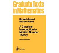 A Classical Introduction to Modern Number Theory