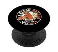 A Clean Beaver Always Gets More Wood PopSockets Adhesive PopGrip