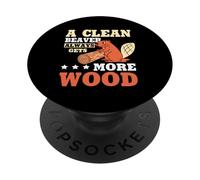 A Clean Beaver Always Gets More Wood PopSockets Adhesive PopGrip