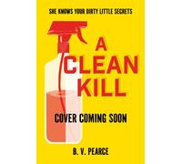 A Clean Kill : A psychological thriller, brimming with suspense and scandal at an elite university
