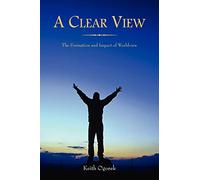 A Clear View: The Formation and Impact of Worldview