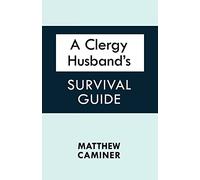 A Clergy Husband's Survival Guide