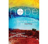A Climate of Hope: Church and Mission in a Warming World