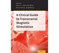 A Clinical Guide to Transcranial Magnetic Stimulation