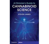A Clinician's Guide to Cannabinoid Science