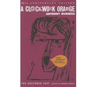 A Clockwork Orange: The Restored Edition