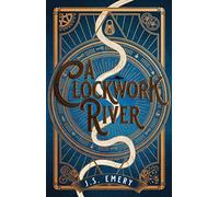 A Clockwork River