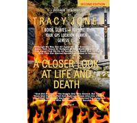 A CLOSER LOOK AT LIFE AND DEATH SECOND EDITION BOOK I VOLUME I (A Closer Look at Life and Death Book)