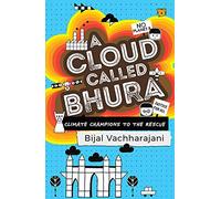 A Cloud Called Bhura: Climate Champions to the Rescue
