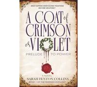 A Coat of Crimson or Violet: Prelude to Power