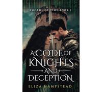 A Code of Knights and Deception: A Time Travel Romance: 1 (Swords of Time)