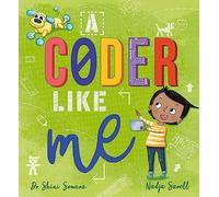 A Coder Like Me (Paperback) - Dr Shini Somara Book