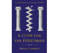 A Coin for the Ferryman : A Novel