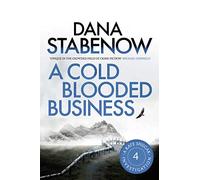 A Cold Blooded Business: 4 (A Kate Shugak Investigation)