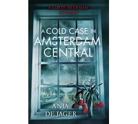 A Cold Case in Amsterdam Central (Lotte Meerman)