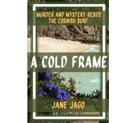 A Cold Frame: Murder and mystery beside the Cornish surf