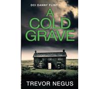 A Cold Grave: A gripping serial killer thriller (DCI Danny Flint)