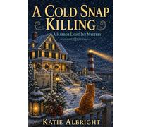 A Cold Snap Killing: A Harbor Light Inn Cozy Mystery: 5 (The Harbor Light Inn Mysteries)