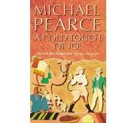 A COLD TOUCH OF ICE: A Thrilling Historical Mystery of Murder and Deception in 1908 Cairo