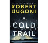 A Cold Trail: 7 (Tracy Crosswhite, 7)