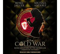 A Cold War (The Reincarnation of the Morrigan Series)