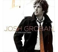 A Collection - Josh Groban Josh Groban {Free P&P Tracked 24}