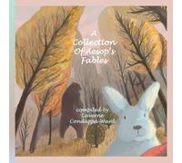 A Collection of Aesop's Fables: Aesop's Fables for little children: Retold with beautiful illustrations