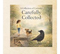A Collection of Curiosity: Carefully Collected