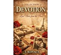 A Collection of Devotion: Love Notes from the Past