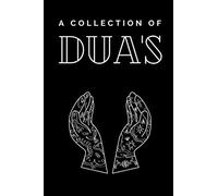 A Collection of Du'as: Pocket sized book with Du'as on every page, can carry anywhere (A Collection of Islamic Books)