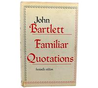 A Collection of Familiar Quotations