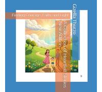 A Collection of Heartfelt Stories New Adition: Finding Courage, Faith, and Light (Shields & Stories: God’s Word in Rhyme)