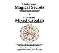 A Collection of Magical Secrets & A Treatise of Mixed Cabalah