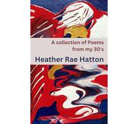 A Collection of Poems from my 30's