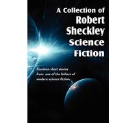 A Collection of Robert Sheckley Science Fiction