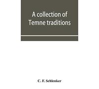 A collection of Temne traditions, fables and proverbs, with an English translation; also some specimens of the author's own Temne compositions and ... which is appended A Temne-English Vocabulary