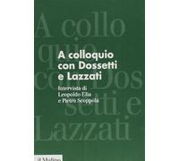 A colloquio con Dossetti e Lazzati. Intervista (19 novembre 1984)