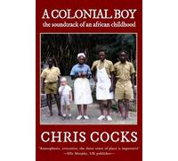 A Colonial Boy: the soundtrack of an african childhood
