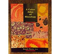 A Color Atlas of Histology
