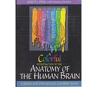 A Colorful Introduction to the Anatomy of the Human Brain: A Brain and Psychology Coloring Book