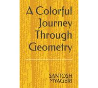 A Colorful Journey Through Geometry