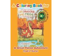 A Coloring Book for Can Dragons and Frogs Ever Be Friends?