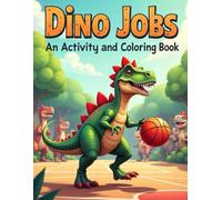A Coloring Book for Kids - Dinosaurs in Sports and Professions!: A pleasant and simple coloring book with bold lines for children, both boys and ... reduction, and provides an activity for kids.