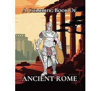 A Coloring Book Of Ancient Rome
