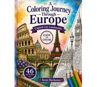 A Coloring Journey Through Europe: Capital City Landmarks EASY LEVEL: A Coloring Book