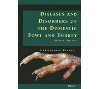 A Colour Atlas of Diseases and Disorders of Domestic Fowl and Turkey