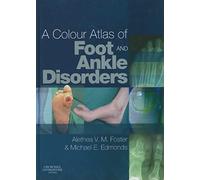 A Colour Atlas of Foot and Ankle Disorders